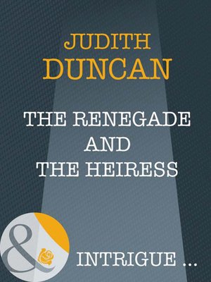 cover image of The Renegade and the Heiress